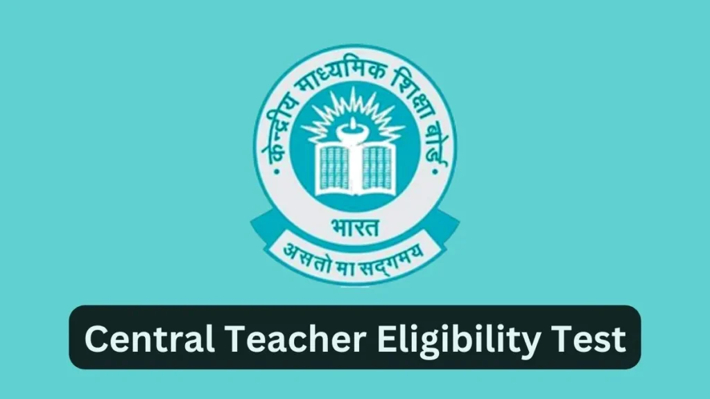 Central Teacher Eligibility Test result has been declared